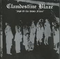 Clandestine Blaze - Night of the Unholy Flames